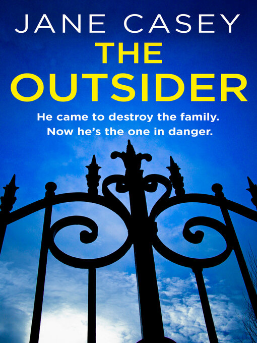 Title details for The Outsider by Jane Casey - Available